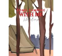 Come Camping With Me: What will we see?