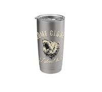 Come Closer I Don't Bite Wild Bear Roar Stainless Steel Insulated Tumbler