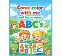 Come Color with me and learn your ABC's