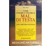 Come Curare E Vincere Il Mal Di Tes