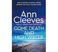 Come Death and High Water: 2 (George and Molly Palmer-Jones, 2)
