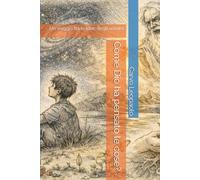 Come Dio ha pensato le cose?: Un viaggio tra le idee degli uomini