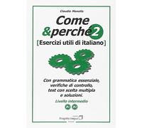 Come e perché. Esercizi utili di italiano