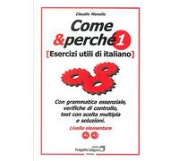 Come e perché. Esercizi utili di italiano