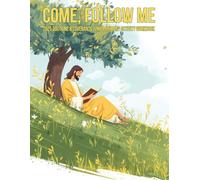 Come, Follow Me 2025 Doctrine & Covenants Junior Primary Workbook: For Older Kids