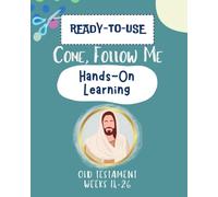 Come Follow Me Hands-On Learning: Old Testament Book 2 of 4