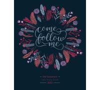 Come Follow Me Old Testament Daily Study Guide 2022: LDS Floral Cover Edition