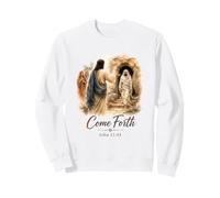 Come Forth Jesus Calls Lazarus John 11 Christian Design Sweatshirt