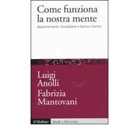 Come funziona la nostra mente. Apprendimento, simulazione e Serious Games