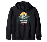 Come Hell or High Water Appalachian Nature Lover Zip Hoodie
