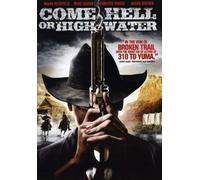 Come Hell Or High Water [DVD] [2009] [Region 1] [US Import] [NTSC]