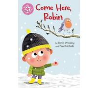 Come Here, Robin: Independent Pink 1b (Reading Champion)
