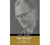 Come, Holy Spirit: Sermons