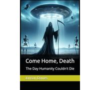 Come Home, Death: The Day Humanity Couldn't Die