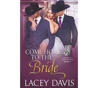 Come Home to the Bride: Western Contemporary Romance (Return to Blessing, Texas)