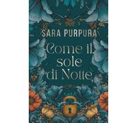 Come il sole di notte