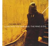 Clearlake - Come Into the Darkness / The Mind Is Evil [7" VINYL]