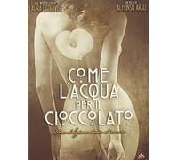 Come l'acqua per il cioccolato (DVD) Alfonso Arau Regina Torne Lumi Cavazos