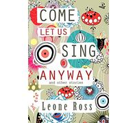 Come Let Us Sing Anyway