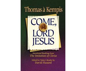 Come, Lord Jesus (Rekindling the Inner Fire)