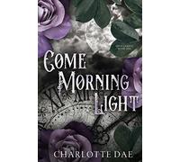 Come Morning Light: 1 (Eden's Green)