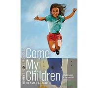 Come My Children (Women’s Voices from Gaza Series)