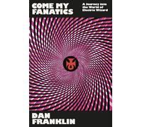 Come My Fanatics: A Journey into the World of Electric Wizard