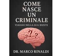 Come Nasce Un Criminale: “Il male non nasce nel buio. Nasce quando il dolore non trova via d’uscita.”: Viaggio nella sua mente