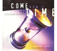 Come Now is the Time Live from London