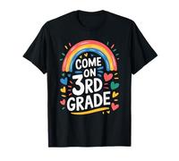Come On 3rd Grade, Third Grader Teaching and School Teacher T-Shirt
