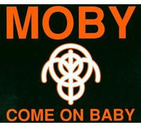Come on baby