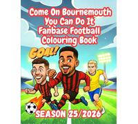 Come On Bournemouth You Can Do It - Fanbase Football Colouring Book