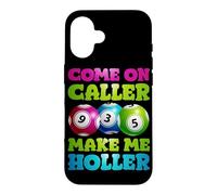 Come On Caller Make Me Holler Case for iPhone 16