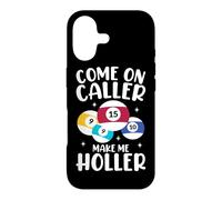 Come On Caller Make Me Holler Case for iPhone 17