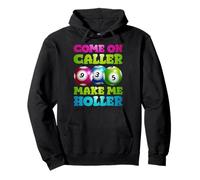 Come On Caller Make Me Holler Pullover Hoodie