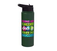 Come On Caller Make Me Holler Stainless Steel Insulated Water Bottle