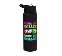 Come On Caller Make Me Holler Stainless Steel Insulated Water Bottle