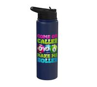 Come On Caller Make Me Holler Stainless Steel Insulated Water Bottle