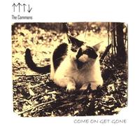Come on Get Gone