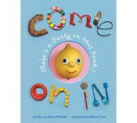 Come On In: There's a Party in this Book!
