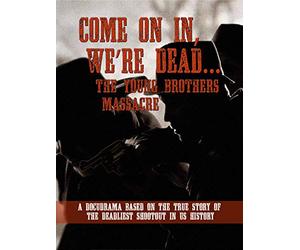 Come On In We're Dead / The Young Brothers Massacre