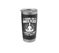Come On Inner Peace - Funny Yoga Stainless Steel Insulated Tumbler