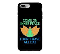 Come On Inner Peace I Don’t Have All Day Funny Meditation Case for iPhone 7 Plus/8 Plus