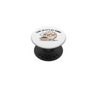 Come On Let’s Get Going Tired Brain Coffee Fun PopSockets Adhesive PopGrip