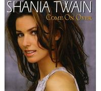Come on Over by Shania Twain (1999-08-23)