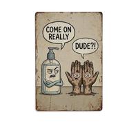 Come On Really Dude Funny Vintage Humorous Toilet Metal Tin Sign