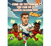 Come On Tottenham You Can Do It - Fanbase Colouring Book