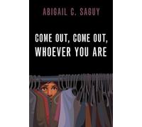 Come Out, Come Out, Whoever You Are – Oxford University Press