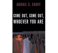 Come Out, Come Out, Whoever You Are