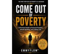 Come Out of Poverty: From Struggle to Possibility